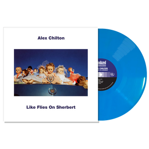 ALEX CHILTON - LIKE FLIES ON SHERBERT- TURQUOISE VINYL LP - Wah Wah Records