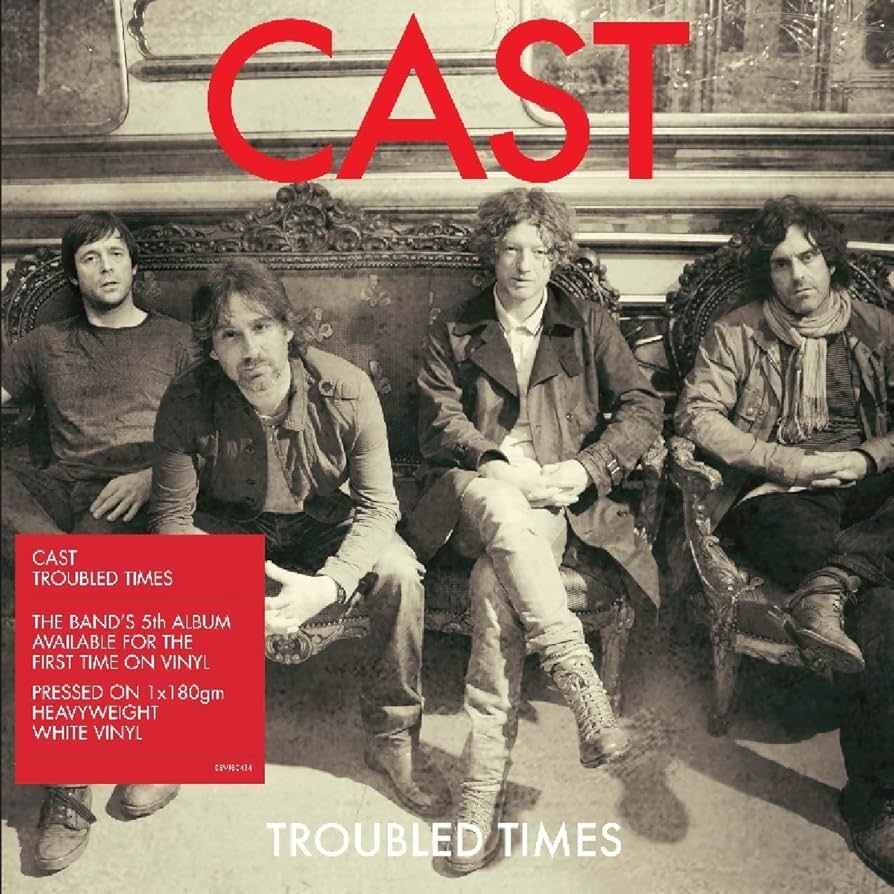 CAST - TROUBLED TIMES - WHITE VINYL LP - Wah Wah Records