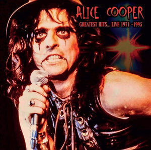 ALICE COOPER - GREATEST HITS….LIVE - VINYL - Wah Wah Records