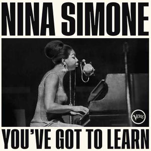 NINA SIMONE - YOU'VE GOT TO LEARN - VINYL LP - Wah Wah Records