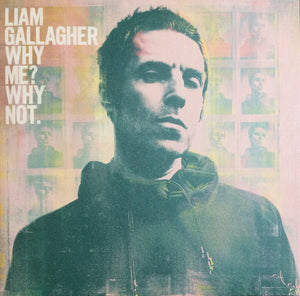 LIAM GALLAGHER - WHY ME ? WHY NOT - VINYL LP - Wah Wah Records