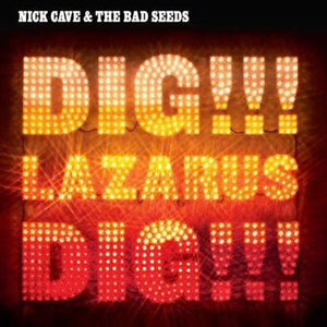 NICK CAVE & THE BAD SEEDS - DIG, LAZARUS, DIG!!! - 2LP VINYL - Wah Wah Records