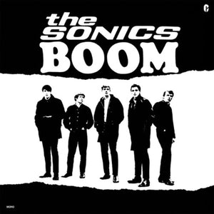 THE SONICS - BOOM - VINYL LP - Wah Wah Records