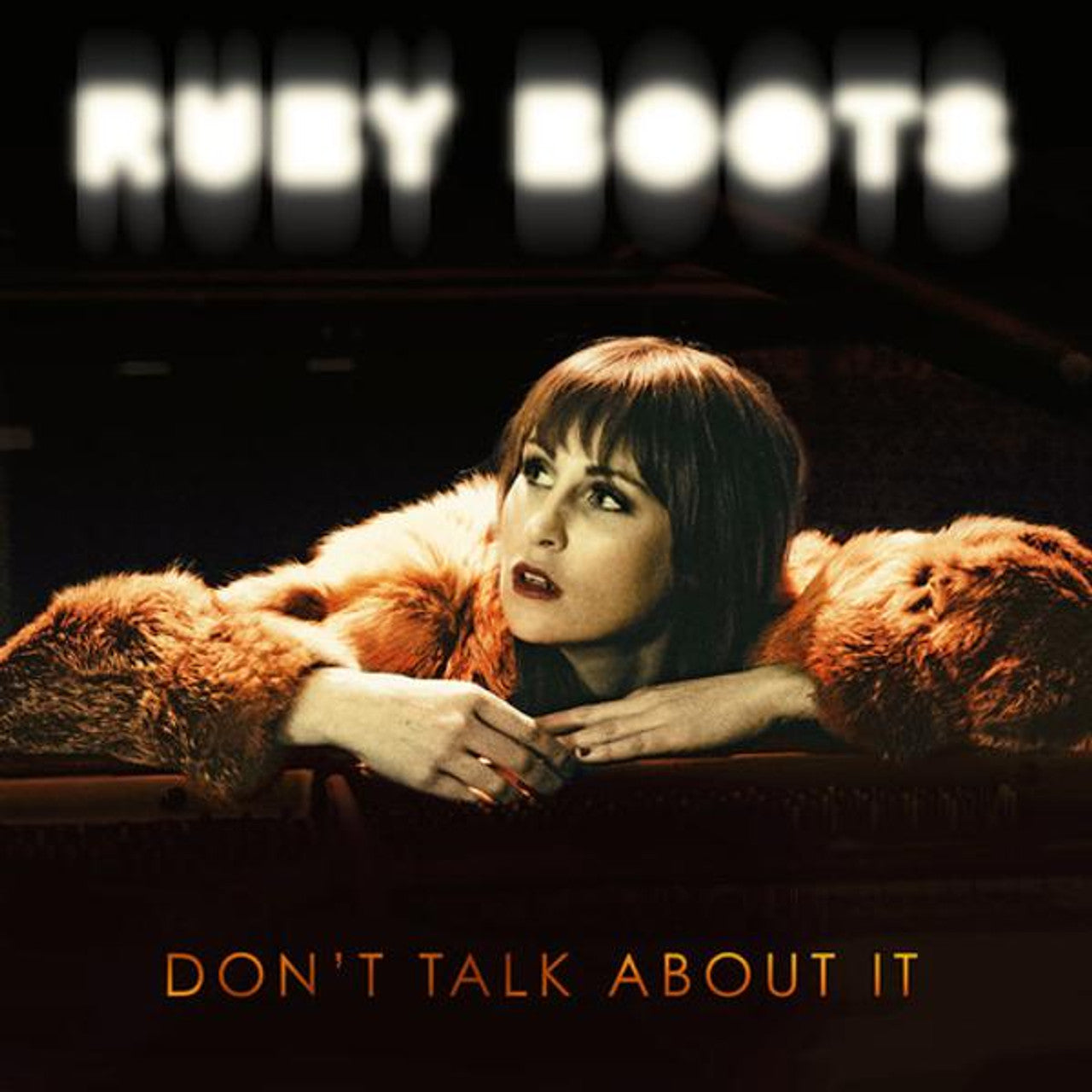 RUBY BOOTS - DON’T TALK ABOUT IT - VINYL LP - Wah Wah Records