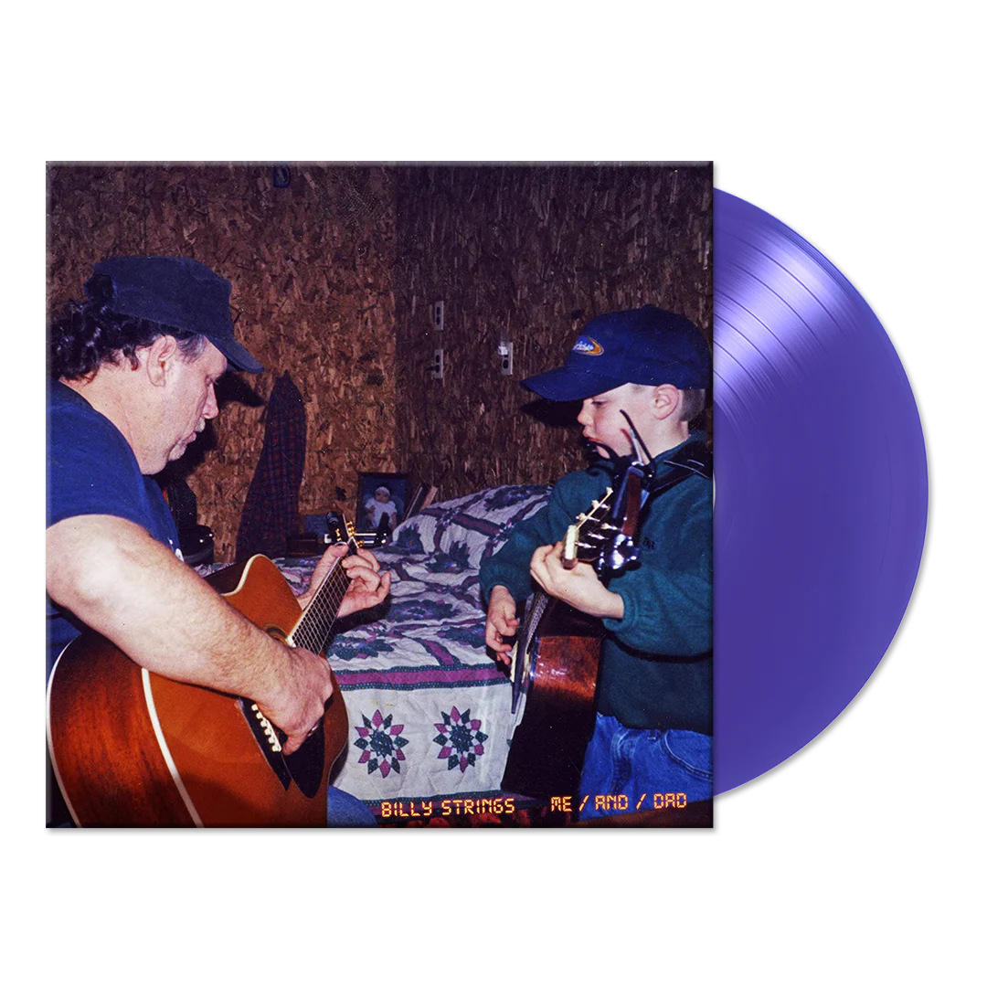 BILLY STRINGS - ME AND DAD - LIMITED EDITION PURPLE VINYL LP - Wah Wah Records