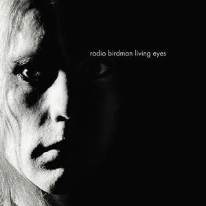 RADIO BIRDMAN - LIVING YEARS 1990’s Remix Version - VINYL - Wah Wah Records