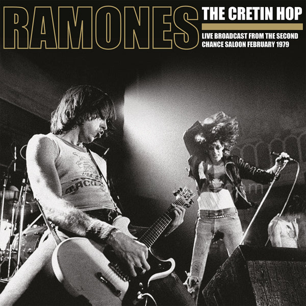 RAMONES - THE CRETIN HOP - LIVE BROADCAST FROM THE SECOND CHANCE SALOON FEBRUARY 1979 - 2L VINYL - Wah Wah Records