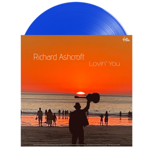RICHARD ASHCROFT - LOVIN YOU - LIMITED EDITION BLUE VINYL LP - Wah Wah Records