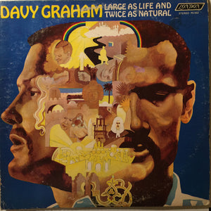 DAVY GRAHAM - LARGE AS LIFE AND TWICE AS NATURAL - VINYL LP - Wah Wah Records