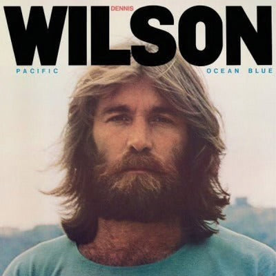 DENNIS WILSON - PACIFIC OCEAN BLUE - VINYL LP - Wah Wah Records