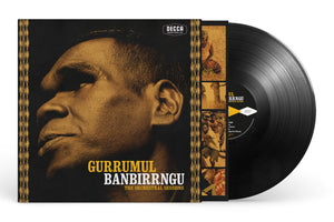 GURRUMUL- BANBIRRNGU THE ORCHESTRAL SESSIONS - VINYL LP - Wah Wah Records