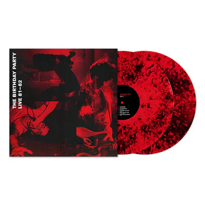 THE BIRTHDAY PARTY - LIVE 81-82 - LIMITED EDITION TRANSPARENT RED WITH BLACK DUST COLOURED VINYL 2LP - Wah Wah Records