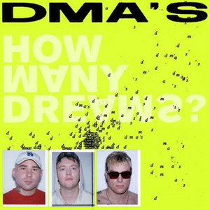 DMA'S - HOW MANY DREAMS? - VINYL LP - Wah Wah Records
