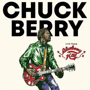 CHUCK BERRY - LIVE FROM BLUEBERRY HILL - COLOURED VINYL LP - Wah Wah Records