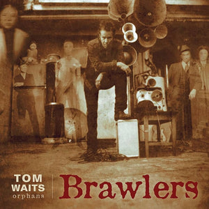 TOM WAITS - BRAWLERS - 2LP VINYL - Wah Wah Records