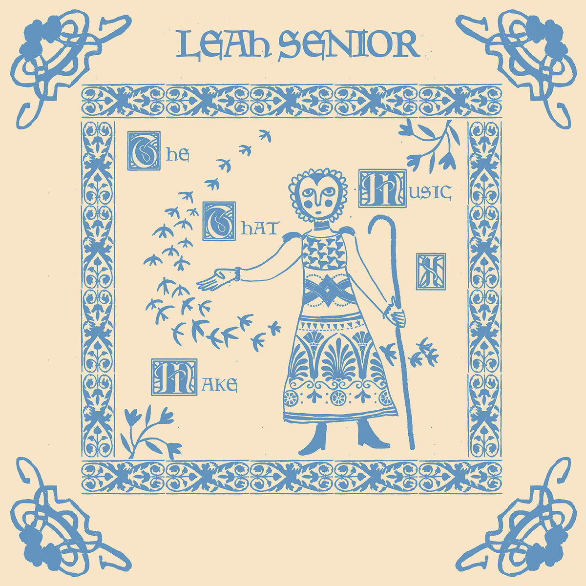 LEAH SENIOR - THE MUSIC THAT I MAKE - VINYL LP - Wah Wah Records