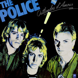 THE POLICE - OUTLANDOS D'AMOUR - VINYL LP - Wah Wah Records