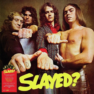 SLADE - SLAYED? - LTS EDITION SPLATTER VINYL LP - Wah Wah Records