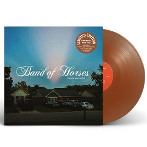 BAND OF HORSES - THINGS ARE GREAT - INDIE RUST VINYL LP - Wah Wah Records