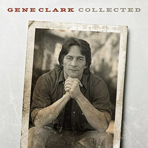 GENE CLARK - COLLECTED - 3LP VINYL LIMITED EDITION - Wah Wah Records