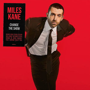 MILES KANE - CHANGE THE SHOW - VINYL LP - Wah Wah Records