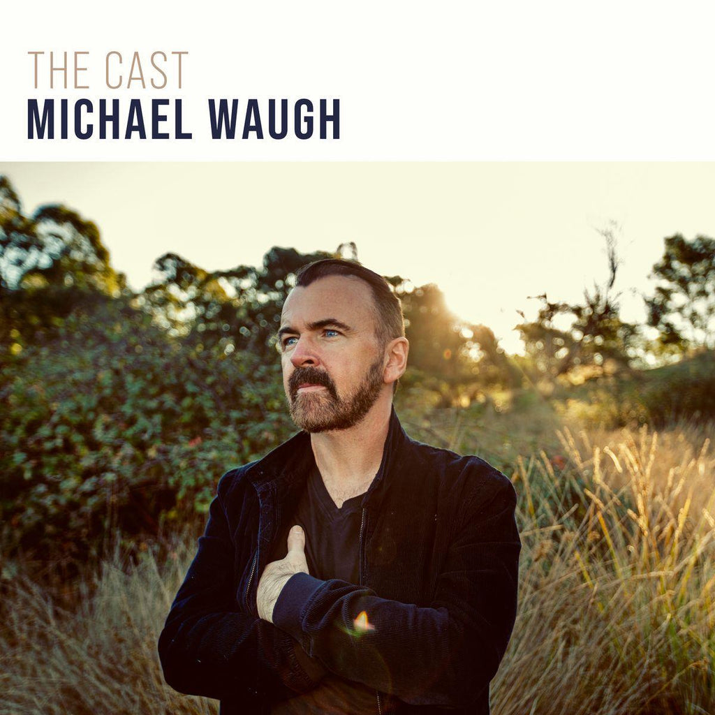 MICHAEL WAUGH - THE CAST - VINYL LP - Wah Wah Records