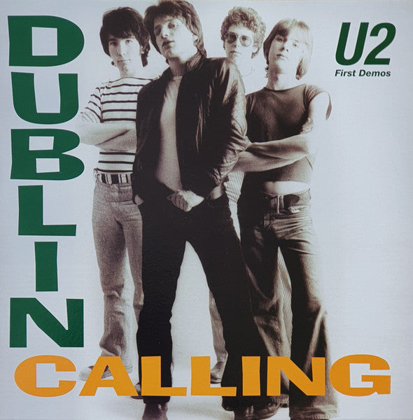 U2 - DUBLIN CALLING FIRST DEMOS - WHITE VINYL LP - Wah Wah Records