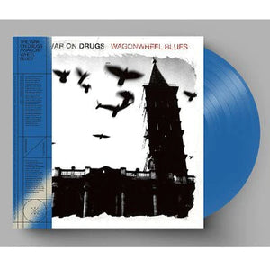 WAR ON DRUGS - WAGONWHEEL BLUES - LIMITED OPAQUE BLUE VINYL LP - Wah Wah Records
