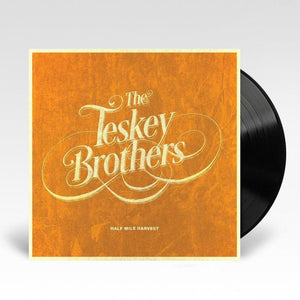 THE TESKEY BROTHERS - HALF MILE HARVEST - VINYL LP - Wah Wah Records
