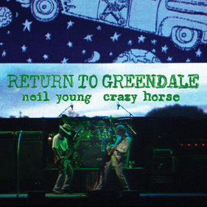NEIL YOUNG & CRAZY HORSE - RETURN TO GREENDALE - 2LP VINYL - Wah Wah Records