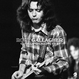 RORY GALLAGHER - CLEVELAND CALLING PT. 2 - VINYL 2LP - RSD  2021 - WAH WAH RECORDS