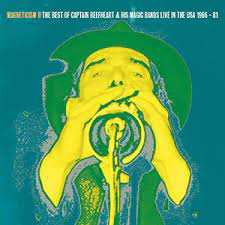CAPTAIN BEEFHEART - MAGNETICISM II THE BEST OF CAPTAIN BEEFHEART & HIS MAGIC BAND LIVE IN THE USA 1966-81 - VINYL LP - Wah Wah Records