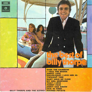 BILLY THORPE - THE BEST OF BILLY THORPE - VINYL LP - Wah Wah Records