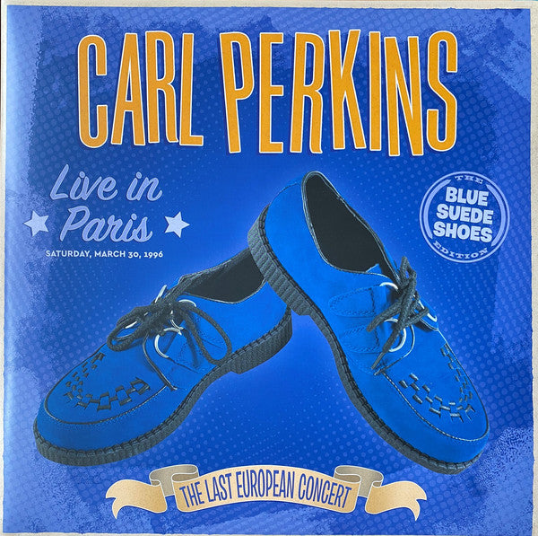 CARL PERKINS - LIVE IN PARIS - THE LAST EUROPEAN CONCERT - 2LP BLUE VINYL - RSD 2021 - Wah Wah Records