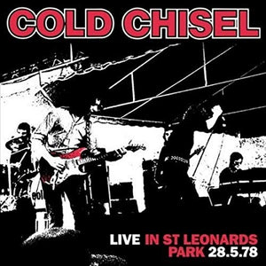 COLD CHISEL - LIVE AT ST. LEONARD'S PARK 28.05.78 - VINYL LP - Wah Wah Records