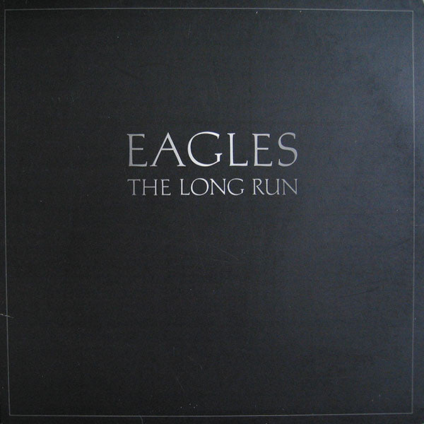 EAGLES - THE LONG RUN - VINYL LP - Wah Wah Records