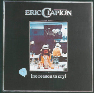 ERIC CLAPTON - NO REASON TO CRY - VINYL LP - Wah Wah Records