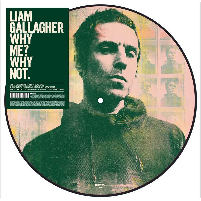 LIAM GALLAGHER - WHY ME? WHY NOT - PICTURE DISC - VINYL LP - Wah Wah Records