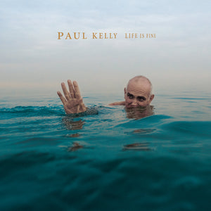 Paul Kelly- Life is fine- Vinyl LP - Wah Wah Records