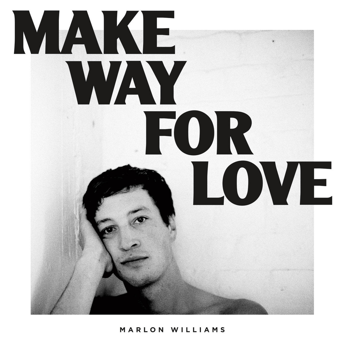 MARLON WILLIAMS - MAKE WAY FOR LOVE - VINYL LP - Wah Wah Records