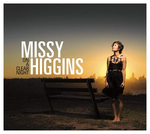 MISSY HIGGINS- ON A CLEAR NIGHT