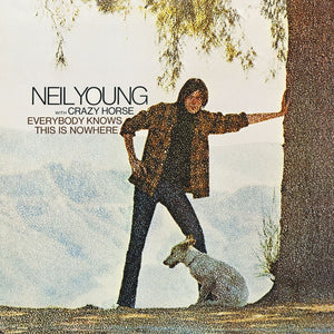 NEIL YOUNG WITH CRAZY HORSE - EVERYBODY KNOW THIS IS NOWHERE - VINYL LP - Wah Wah Records