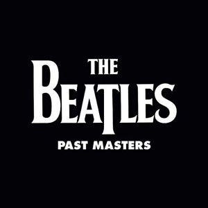 THE BEATLES - PAST MASTERS - VOLUME 1 & 2 - 2LP VINYL - Wah Wah Records