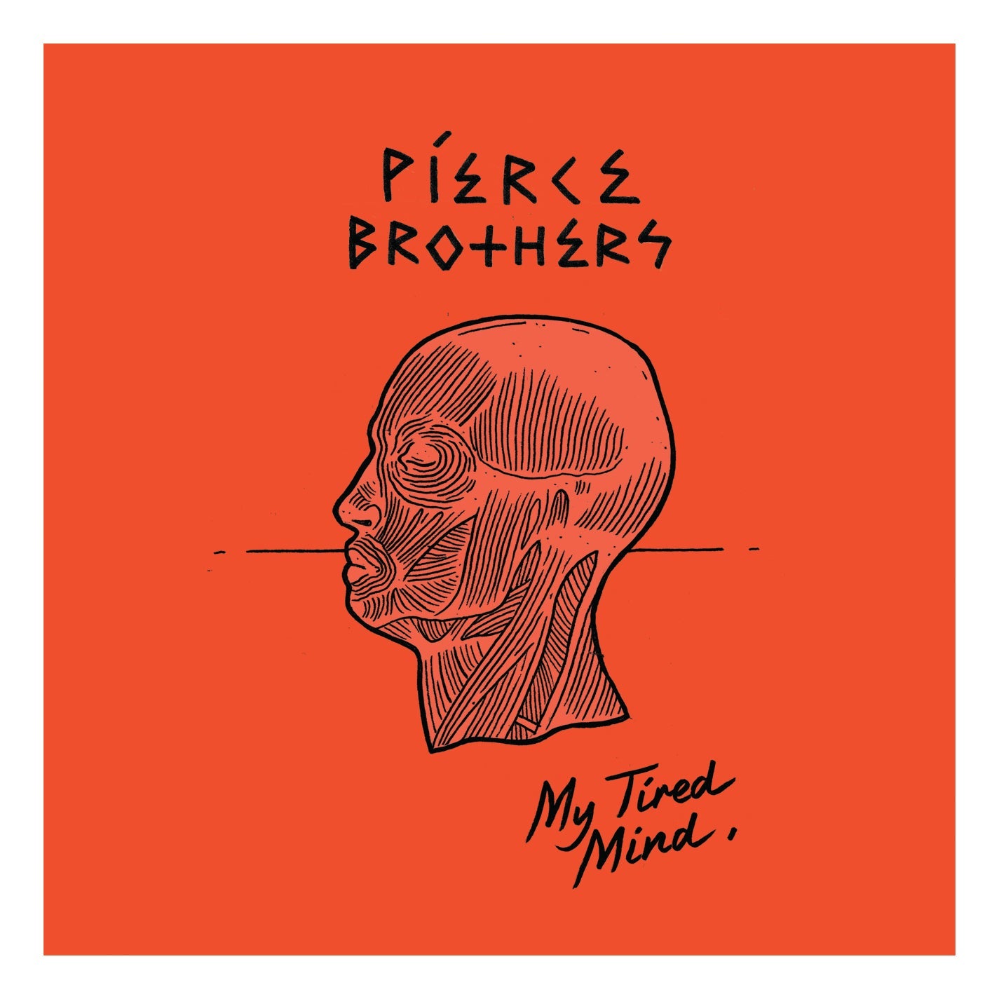 PIERCE BROTHERS - MY TIRED MIND - VINYL LP - Wah Wah Records