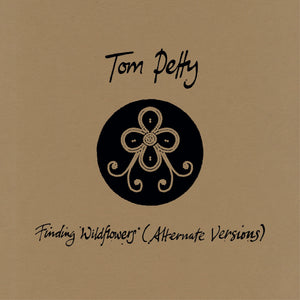 TOM PETTY - FINDING WILDFLOWERS - ALTERNATE VERSIONS - GOLD VINYL 2LP - Wah Wah Records