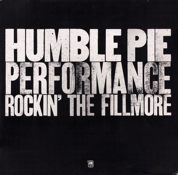 HUMBLE PIE - PERFORMANCE ROCKIN' THE FILLMORE - VINYL 2LP - Wah Wah Records