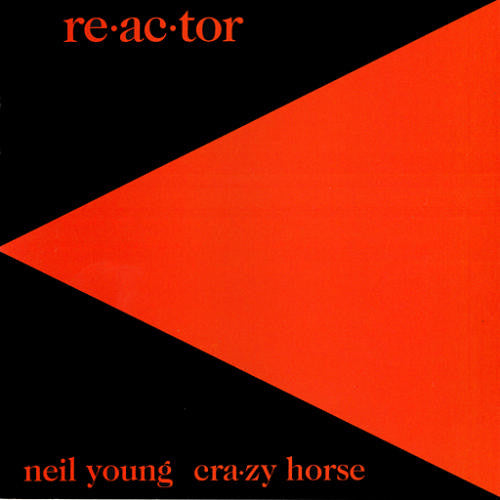 NEIL YOUNG - REACTOR - VINYL LP - Wah Wah Records