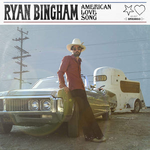 RYAN BINGHAM - AMERICAN LOVE SONG - 2LP VINYL - Wah Wah Records