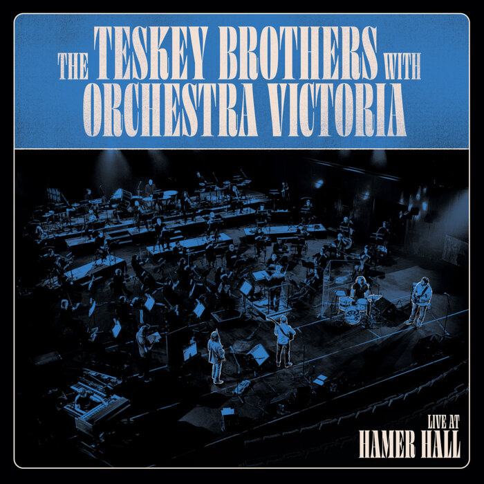 THE TESKEY BROTHERS - WITH ORCHESTRA VICTORIA LIVE AT HAMER HALL - 2LP VINYL - Wah Wah Records