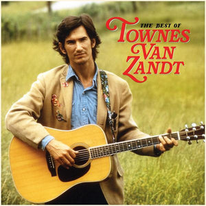 TOWNES VAN ZANDT - THE BEST OF TOWNES VAN ZANDT - 2LP VINYL - Wah Wah Records